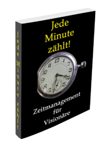 Jede Minute zählt - Zeitmanagement für Unternehmer & Eltern